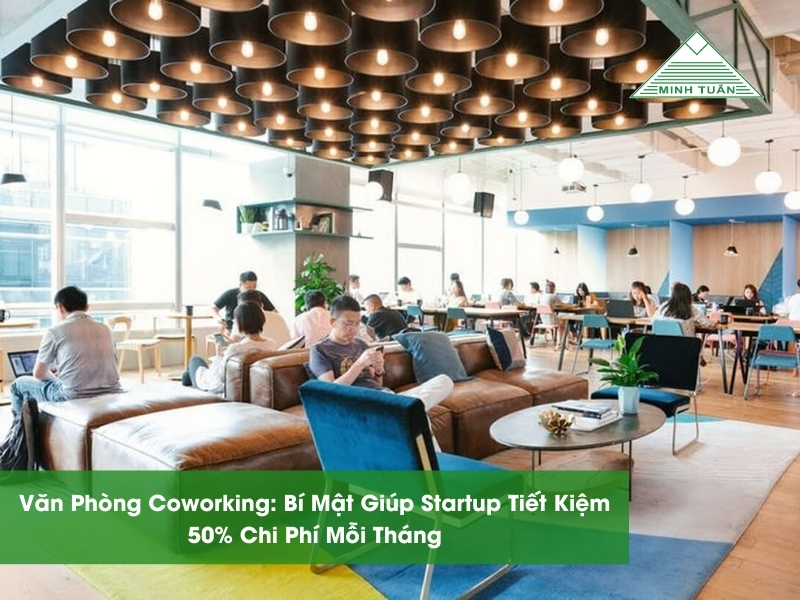 Văn Phòng Coworking: Bí Mật Giúp Startup Tiết Kiệm 50% Chi Phí Mỗi Tháng