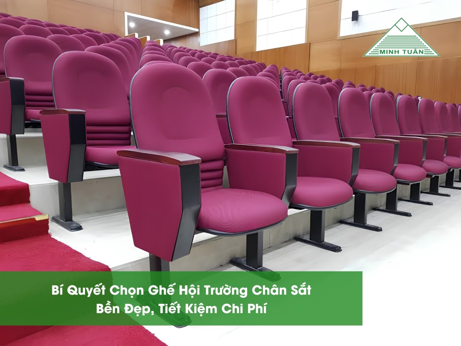Bí Quyết Chọn Ghế Hội Trường Chân Sắt Bền Đẹp, Tiết Kiệm Chi Phí